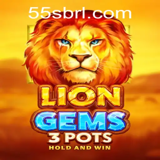 Discover the Exciting World of LionGems3pots on 55S.COM