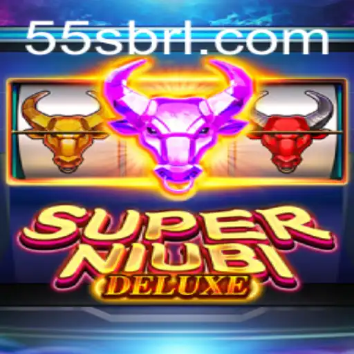 Unveiling the Wonders of SuperNiubiDeluxe: A Gaming Revolution with 55S.COM